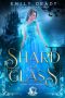 [Fairy Tale Royals 01] • Shard of Glass